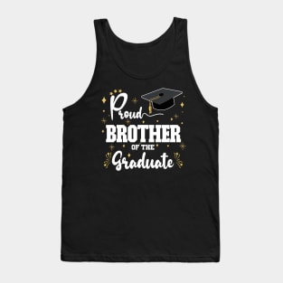 Proud Brother Of The Graduate | Bold White Text Family Graduation Tank Top